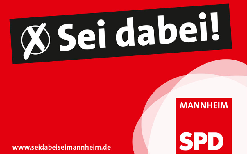 Kommunalwahl Mannheim 2019 - Kampagne für SPD Mannheim